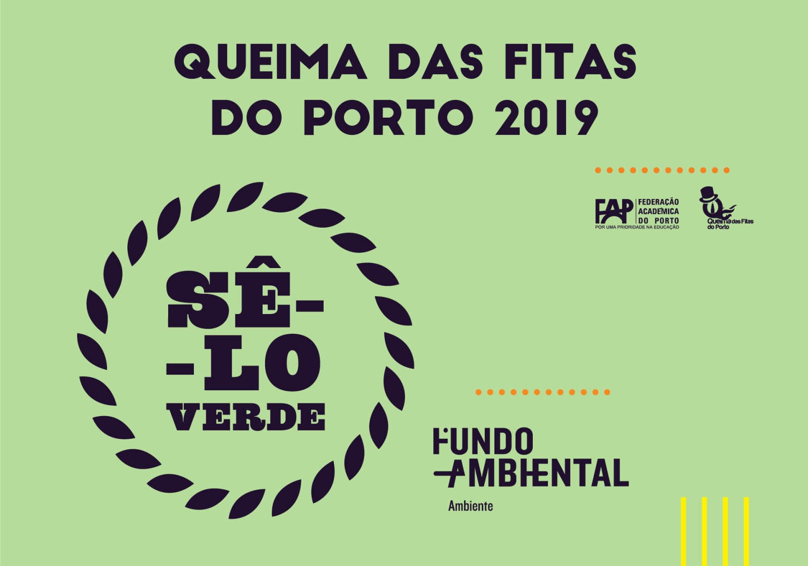 Queima das Fitas do Porto 2019 com Sê-lo Verde 