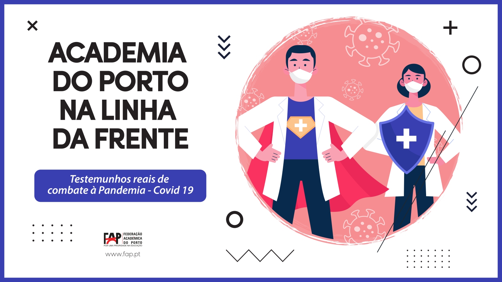 Academia do Porto na Linha da Frente 