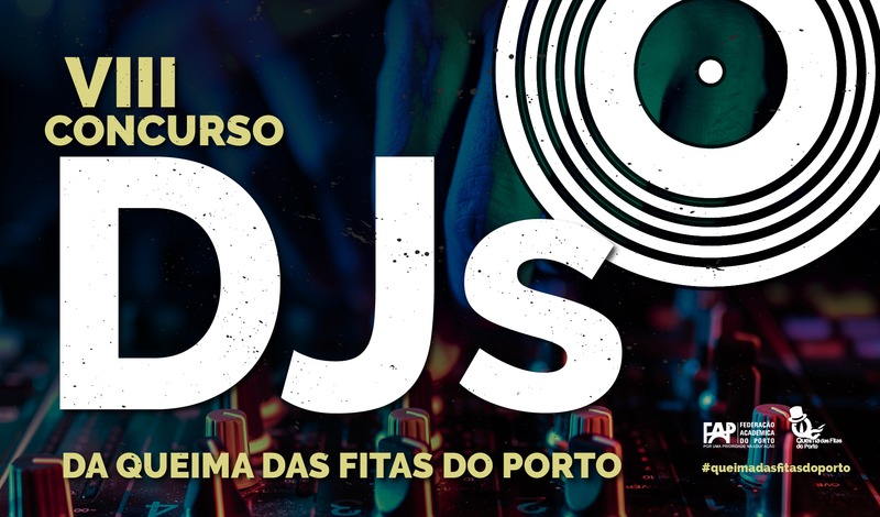 VIII Concurso de DJs da Queima das Fitas do Porto 2022
